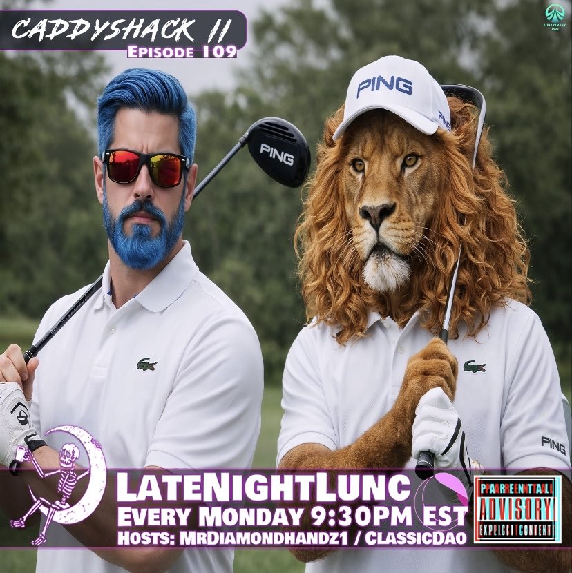 MrDiamondhandz1's tweet photo. $LUNC army join us Monday at 9:30 PM EST for Late Night Lunc!
We will discuss the latest news and developments in crypto, the real world, and all things Luna Classic!
Hosts:
@MrDiamondhandz1
@LunaClassicDAO
Episode - 109 “-Caddyshack II”
See you there! 💎🤲🏻 #LUNC https://t.co/2qosUPJBz5