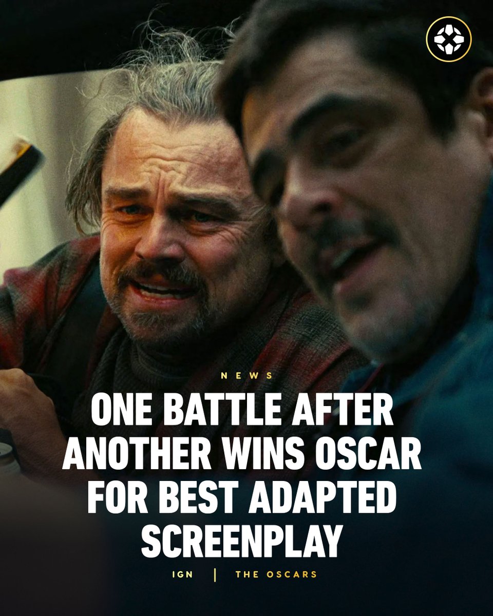 IGN's tweet photo. One Battle After Another takes home the Oscar for Best Adapted Screenplay. 

It's writer and director Paul Thomas Anderson's first Oscar after 14 nominations. It's about time. https://t.co/bIQlEtl3kb