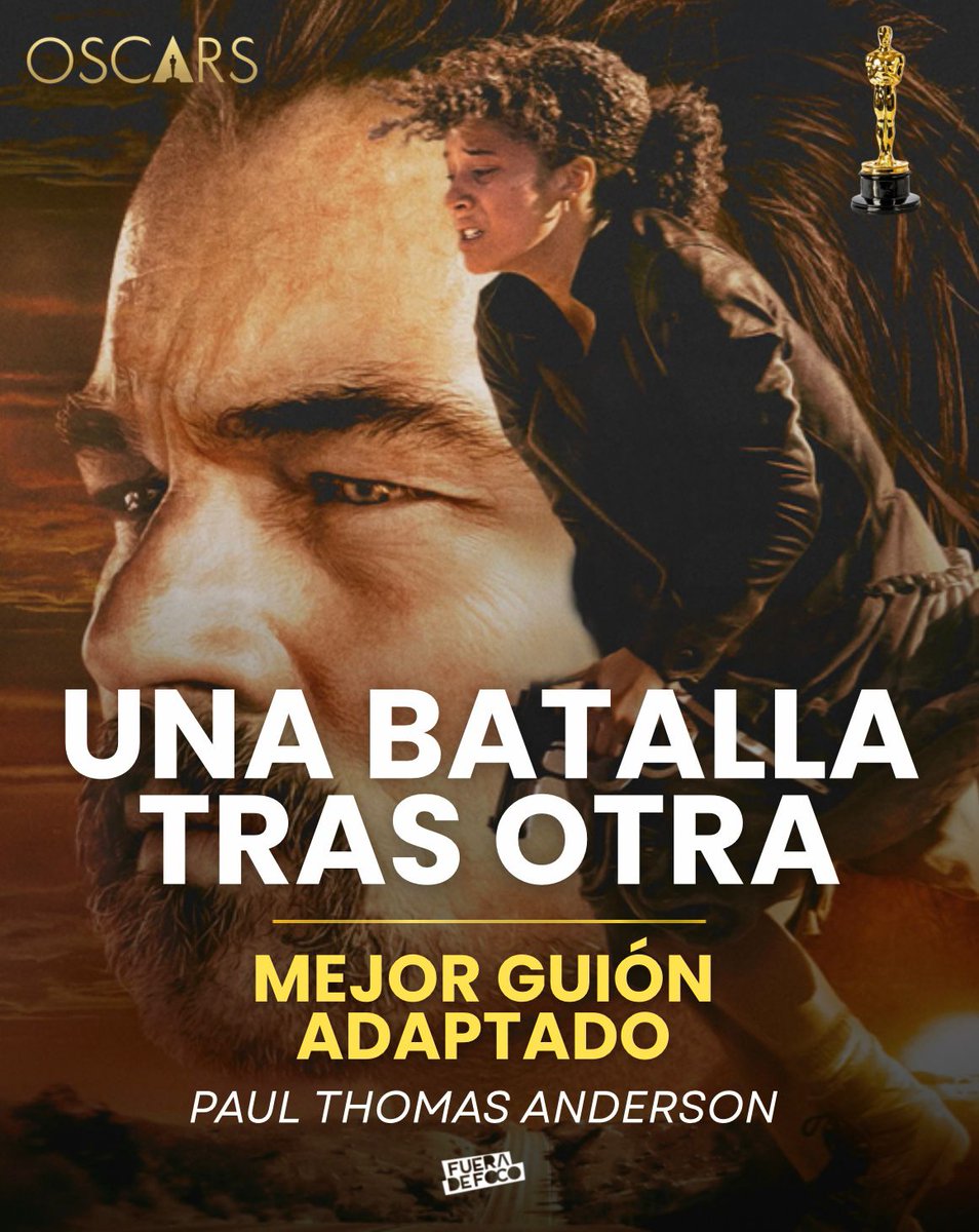 GabyMeza8's tweet photo. ONE BATTLE AFTER ANOTHER es el MEJOR GUION ADAPTADO. ¡Oscar para PAUL THOMAS ANDERSON! 🏆🎬 https://t.co/7Azhzh4aMm