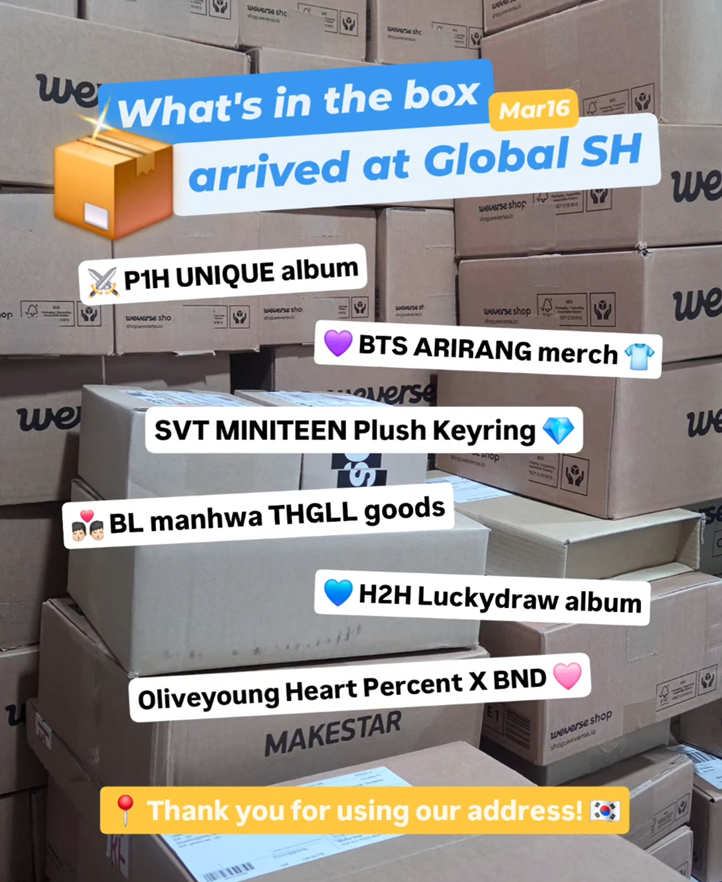 GlobalSH_kr's tweet image. [📦] What's in the Box! #GlobalSH #Kaddy #KoreanWarehouse

🔎 P1harmony Unique / BTS Arirang merch / SVT miniteen / hearts2hearts / THGLL / bl manhwa / oliveyoung Heart Percent BOYNEXTDOOR

✅ FREE KR Address Rental
✅ EZ Proxy Buying Service
✅ Fast Processing &amp;amp; Real-time