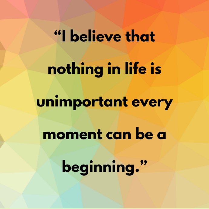 RaulWever's tweet image. “I believe that nothing in life is unimportant; every moment can be a beginning.” 
       —  John McLeod ✍️
#ThinkBIGSundayWithMarsha #achivement #daretodreambig