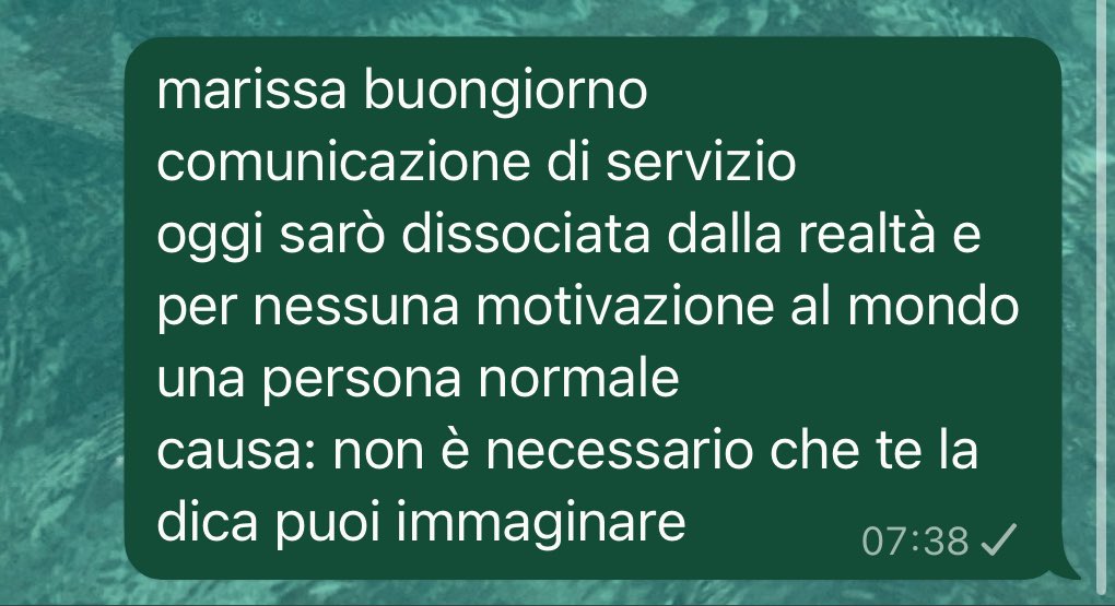 tu ti svegli e trovi questo mio messaggio, tutto normale