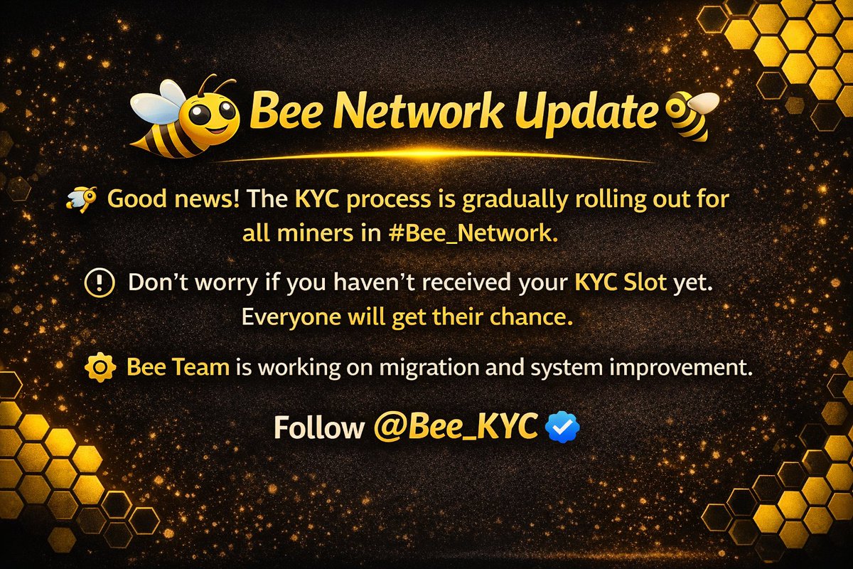 🐝 Bee Network Update 🐝

🚀 Good news for the community!
The KYC process is gradually rolling out for all miners in #Bee_Network.

⏳ If you haven't received your KYC Slot yet, don't worry.
Everyone will get their opportunity soon.

⚙️ The Bee Team is currently working on