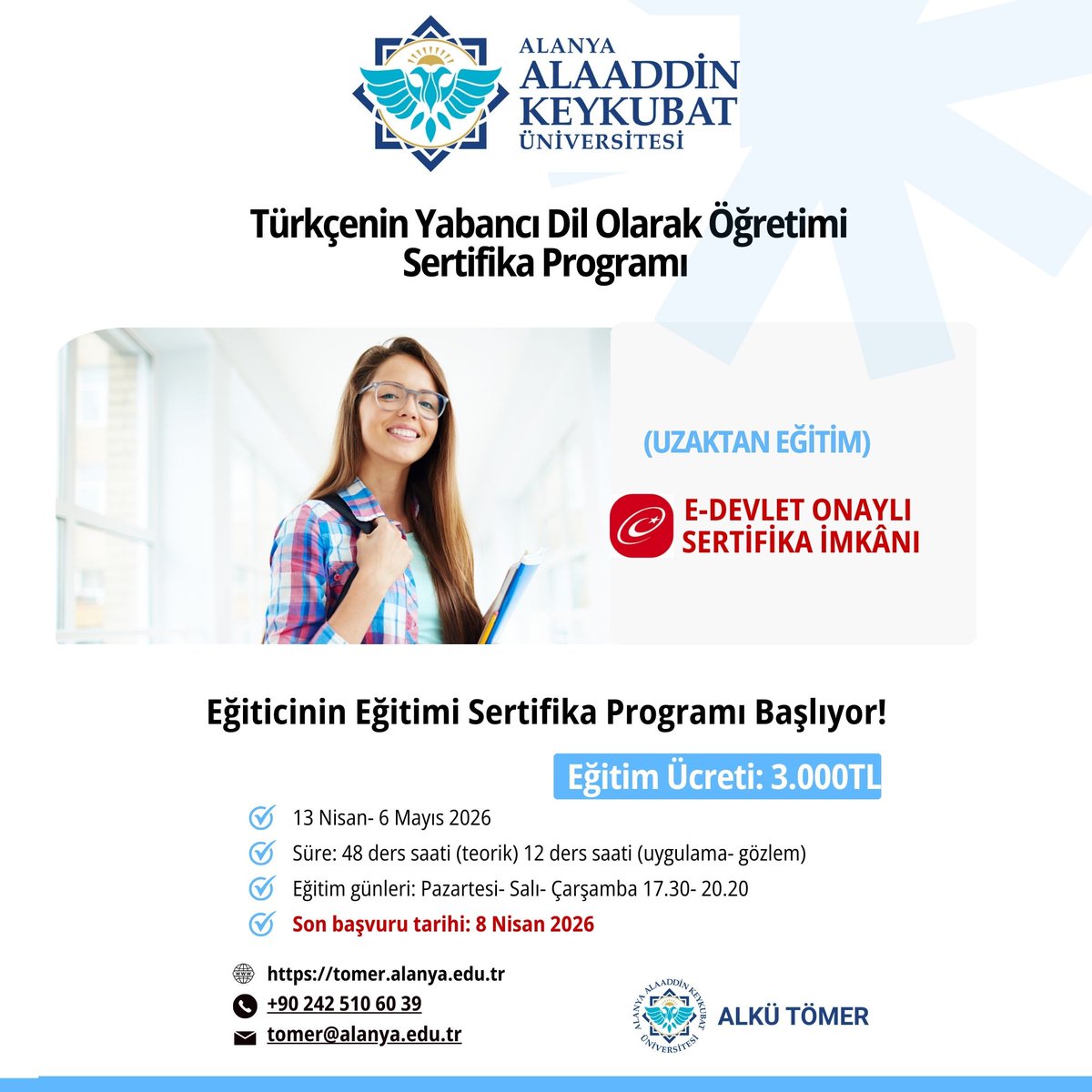 AlanyaAlku's tweet photo. ALKÜ TÖMER tarafından düzenlenen “Türkçenin Yabancı Dil Olarak Öğretimi Sertifika Programı”, alanında uzman akademisyenlerin katkılarıyla 13 Nisan–6 Mayıs 2026 tarihleri arasında çevrim içi olarak gerçekleştirilecek. 

Detaylar: https://t.co/wWBvj0tisc https://t.co/2ZIbNbDEgz