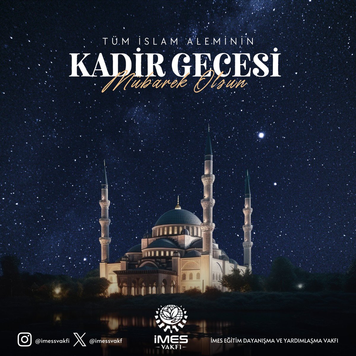 imesvakf's tweet photo. Bin aydan daha hayırlı olan Mübarek Kadir Gecemizin; tüm İslam alemine sağlık, huzur ve bereket getirmesini diliyoruz.

#KadirGecesi https://t.co/P9IiwwQSHm