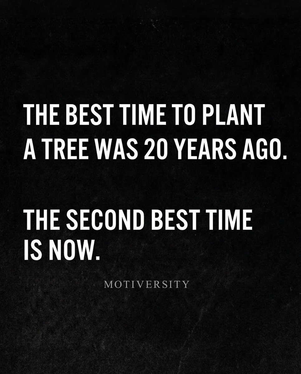 MotiversityX's tweet photo. Remember this. The second best time is now. https://t.co/3pDENP0qcA