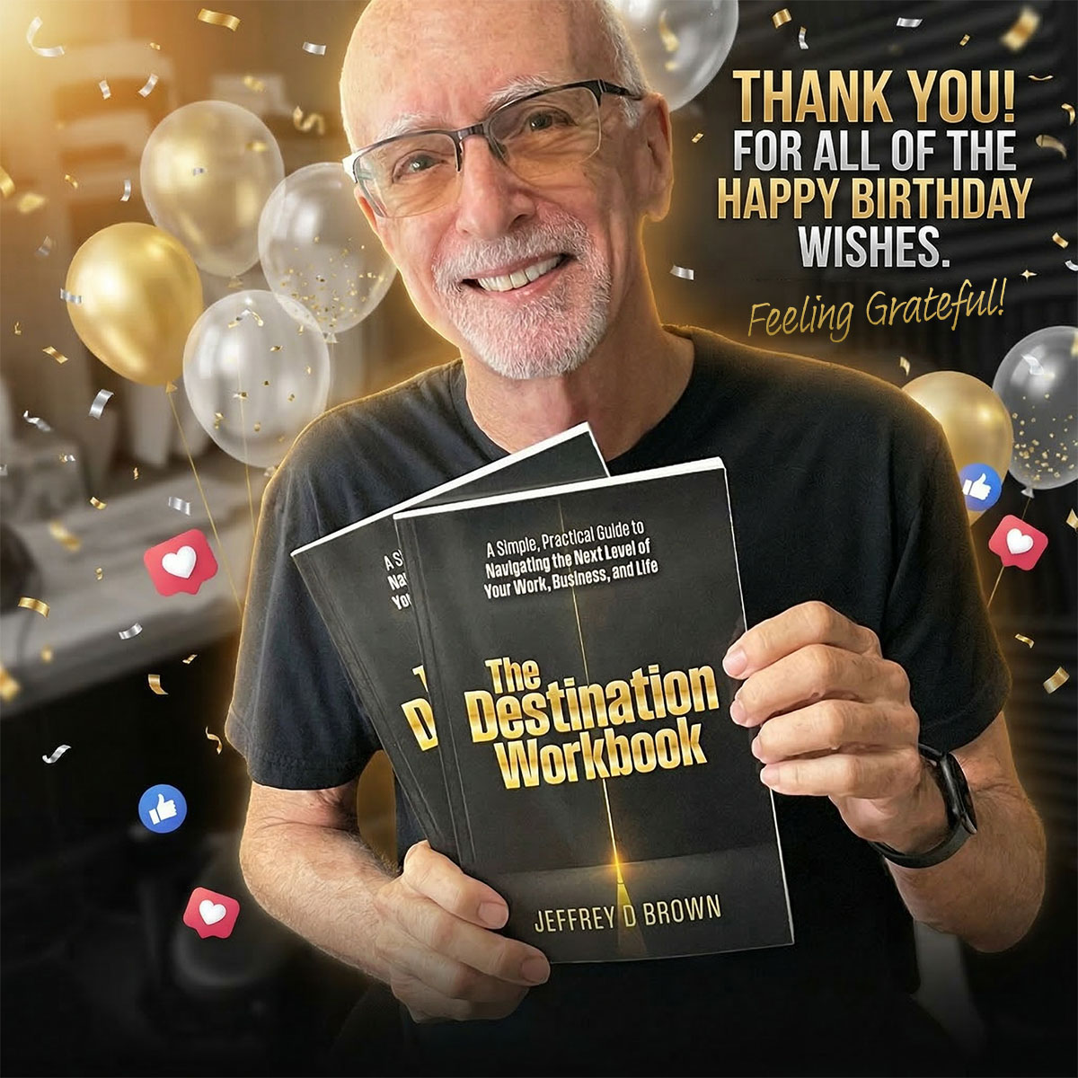 Words can't possibly express my extraordinary gratitude for the many thousands of creative and thoughtful birthday wishes I received over the last couple of days. So, the image below will have to do the job....