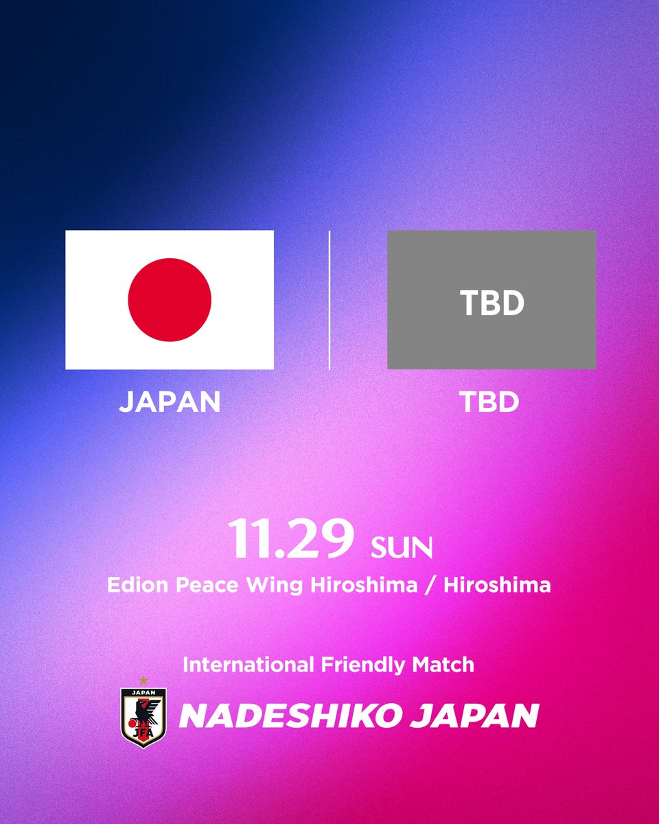jfa_nadeshiko's tweet photo. 🔹なでしこジャパン🔹
\\ 国際親善試合の開催が決定⚽️ //

🏆国際親善試合
🗓11.29(日)⌚️調整中
🆚調整中
🏟エディオンピースウイング広島(広島)

🏆国際親善試合
🗓12.5(土)⌚️調整中
🆚調整中
🏟JFE晴れの国スタジアム(岡山)

🔗https://t.co/mmuEc4LUyy

#なでしこジャパン #サッカー日本代表 https://t.co/ncNdFQ0enT