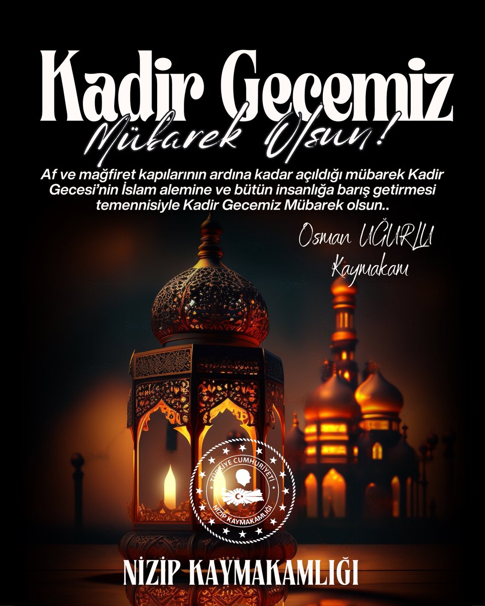 nizipgovtr's tweet photo. Bin aydan daha hayırlı olan Kadir Gecesi’nin, milletimize, İslam âlemine ve tüm insanlığa sağlık, huzur ve bereket getirmesini temenni ediyoruz.

Kadir Gecemiz Mübarek Olsun.

Nizip Kaymakamlığı https://t.co/YOWgyuj0md