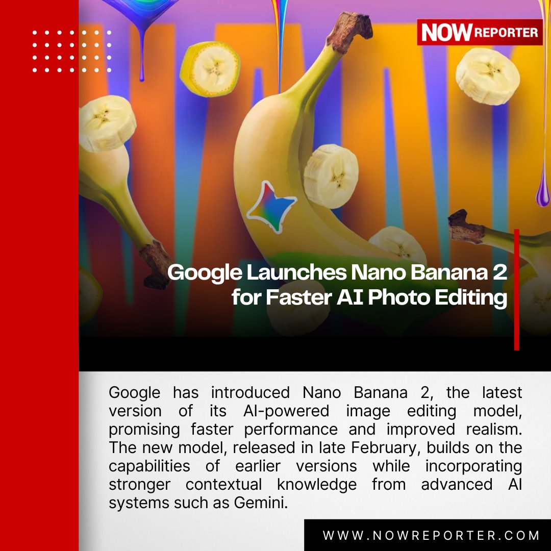 NowReporter_Guj's tweet photo. Google launches Nano Banana 2, a faster AI tool for photo editing with improved realism and speed.

Read More - https://t.co/mim77vJRtg

#google #ai #imageediting #aitech #technews #innovation https://t.co/TtcgRwDocx