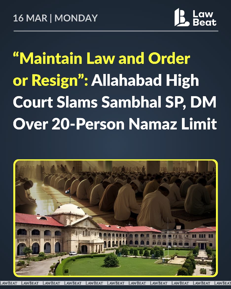 LawBeatInd's tweet image. While hearing a plea over Ramzan prayers in Sambhal, the Allahabad High Court said authorities cannot restrict worshippers, citing law and order concerns.

@ISalilTiwari reports

#sambhal #namaz #ramadan
Read more: lawbeat.in/news-updates/m…