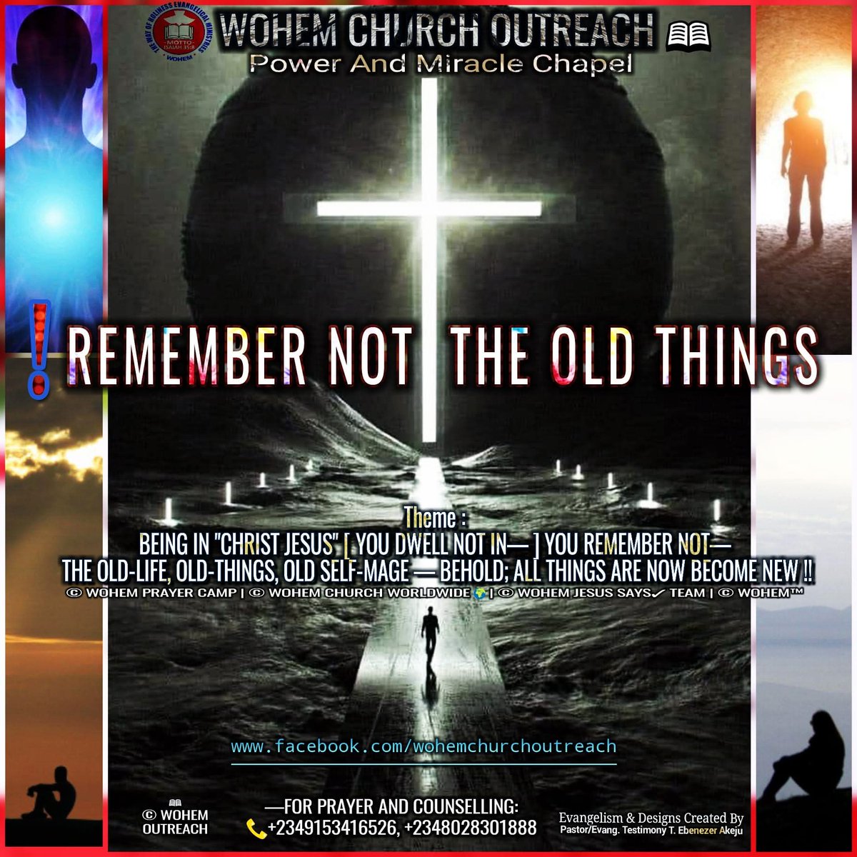 Horlynwon's tweet photo. WOHEM OUTREACH 📖

⛪ SUNDAY *. **. ***
Christians 👁‍🗨: REMEMBER NOT THE OLD THINGS❗️

Theme:
BEING IN "CHRIST JESUS" [ YOU DWELL NOT IN— ] YOU REMEMBER NOT— THE OLD-LIFE, OLD-THINGS, OLD SELF-MAGE— BEHOLD; ALL THINGS ARE NOW BECOME NEW‼️

Continue...

Via:
https://t.co/uPmk7jmdIx https://t.co/doSZWDgIoV