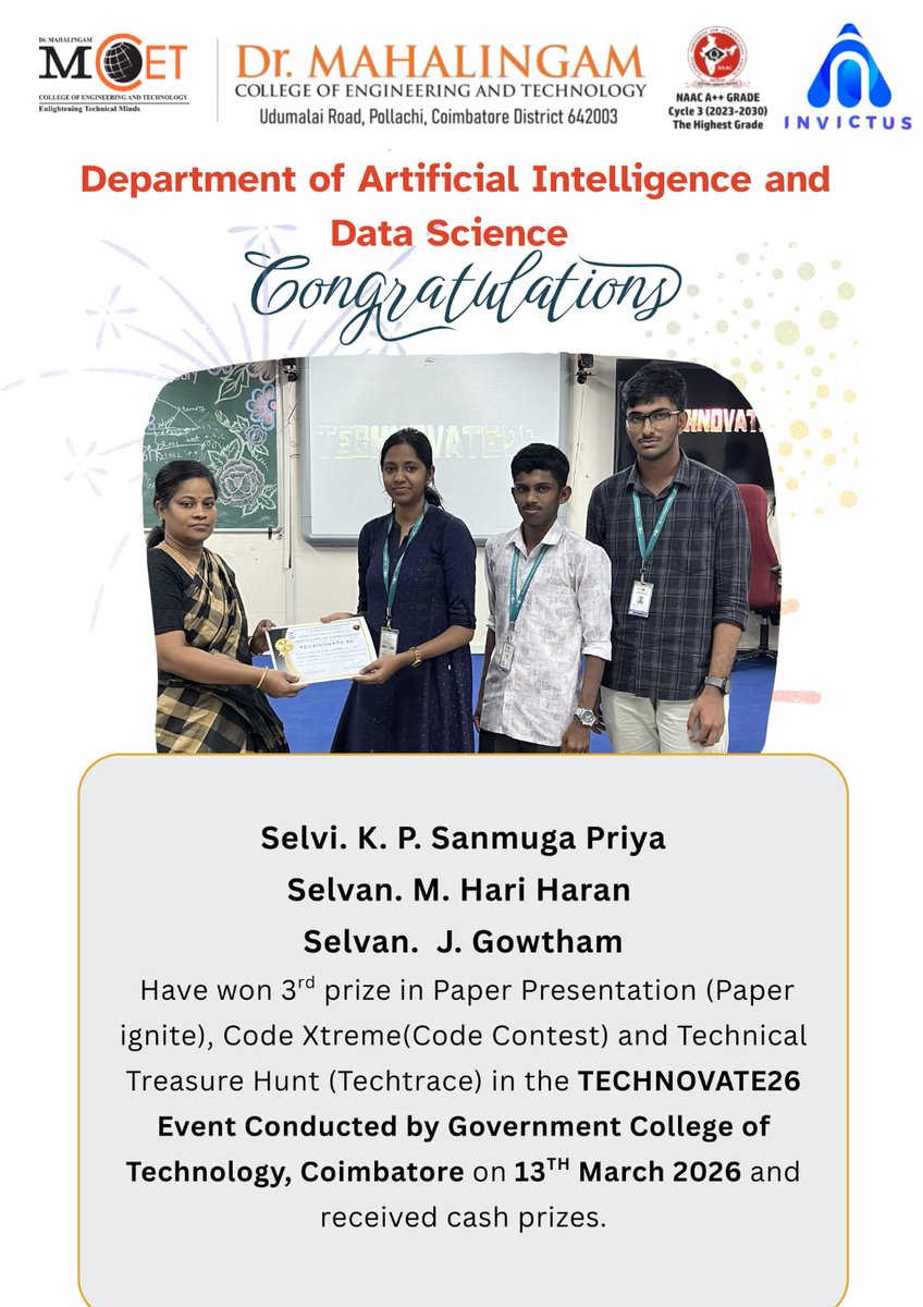 Proud moment for the Department of Artificial Intelligence &amp; Data Science! 🎉
K. P. Sanmuga Priya, M. Hari Haran &amp; J. Gowtham secured 3rd Prize in Paper Ignite, Code Xtreme &amp; Techtrace at TECHNOVATE’26, Government College of Technology, Coimbatore. 🏆