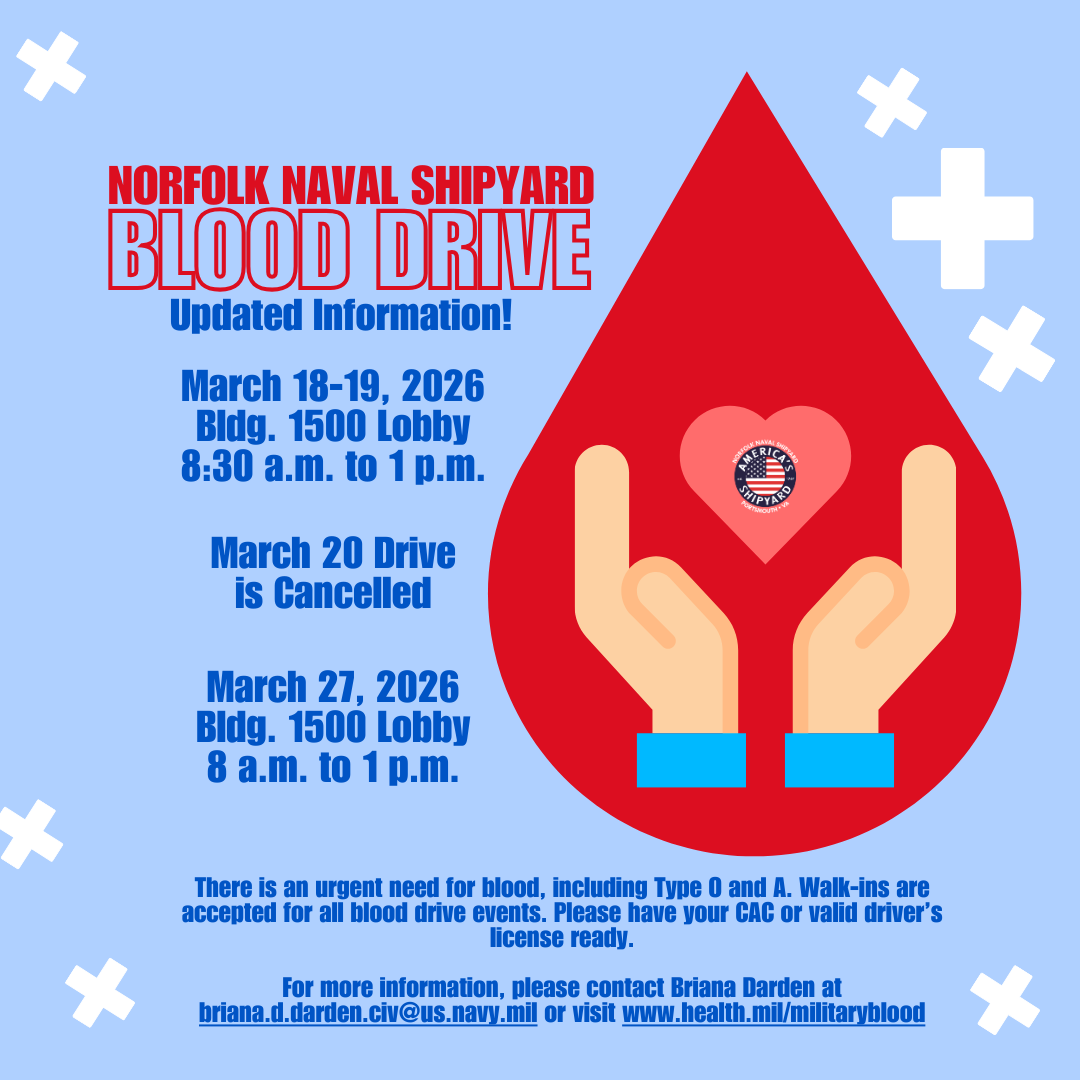 NNSYNews's tweet image. The Norfolk Naval Shipyard Armed Forces Blood Drive will be held Mar. 18-19 from 8:30 a.m. to 1 p.m., and Mar. 27 from 8 a.m. to 1 p.m. in the Bldg. 1500 Lobby.

For more info, please contact briana.d.darden.civ@us.navy.mil or visit health.mil/militaryblood/. 

#NNSY #BloodDrive