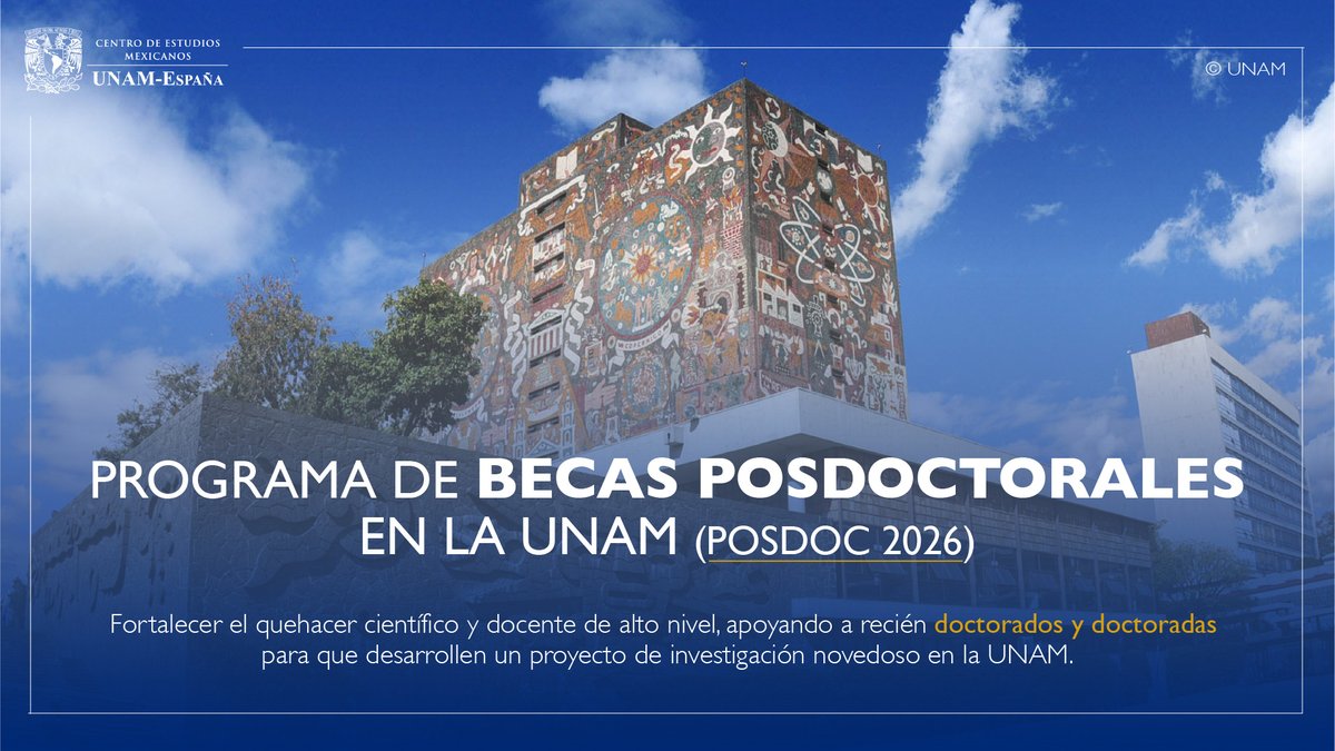 UNAMEspana's tweet photo. 📢CONVOCATORIA ABIERTA
La @UNAM_MX lanza:
#POSDOC Programa de Becas Posdoctorales en la UNAM 2026
🔗https://t.co/38Ttrp9lwD https://t.co/l5wLNXZgqf