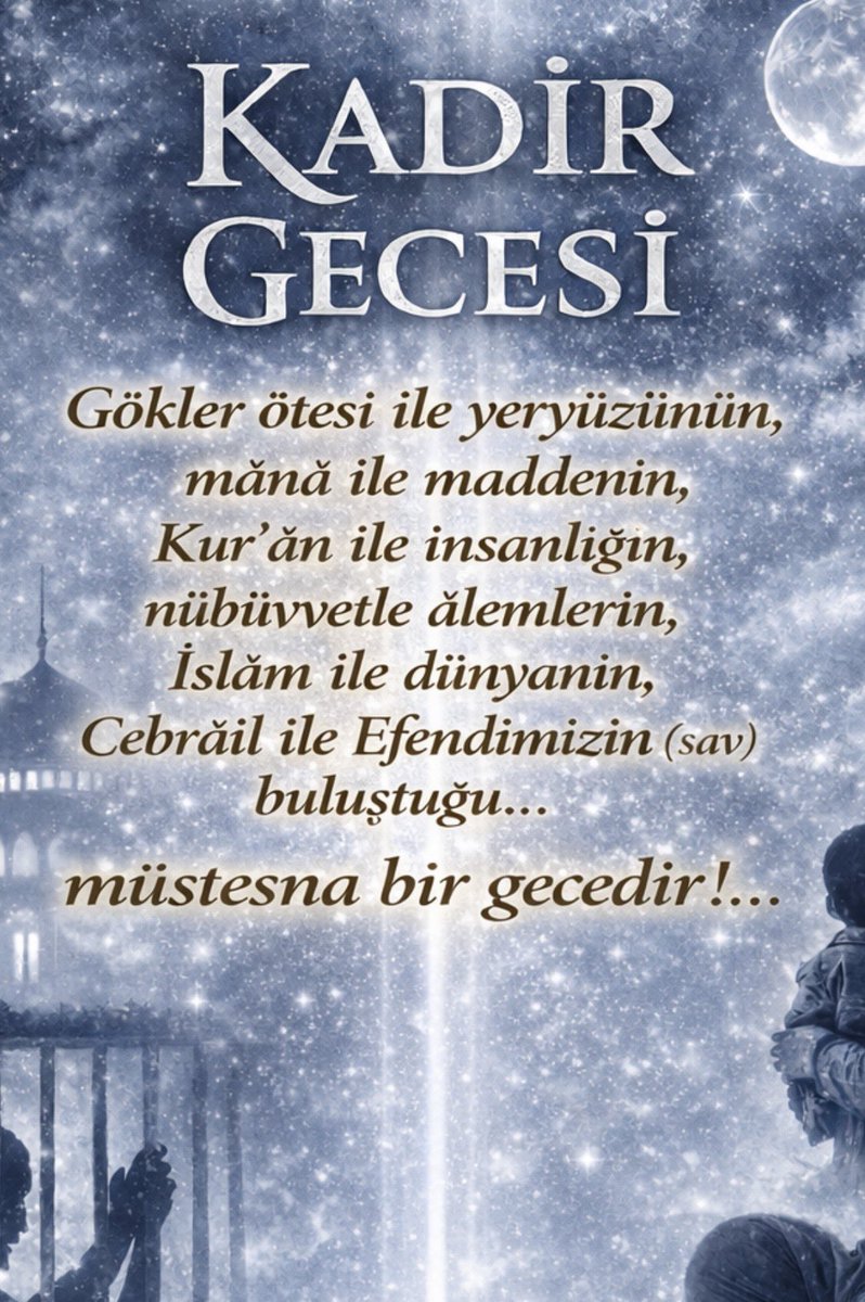 Kadir Gecesi,

Gökler ötesi ile yeryüzünün,
Mana ile maddenin,
Kuran’la insanlığın,
Nübüvvetle alemlerin,
İslam’la dünyanın,
Cebrail ile Efendimizin (sav),
Gözyaşlarını silecek elle mazlumların

kavuştuğu gün olan Kadir Gecenizi tebrik ediyor müstecâb dularınızı istirham ediyorum