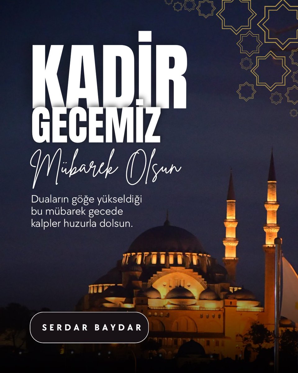 SerdarBaydar's tweet photo. Bin aydan hayırlı olan Kadir Gecesi münasebetiyle; af, mağfiret ve rahmet kapılarının ardına kadar açıldığı bu mübarek gecede tüm dualarınızın kabul olmasını diler, İslam âlemine hayırlar temenni ederim. #KadirGecemizMübarekOlsun https://t.co/OTOgM4lICh