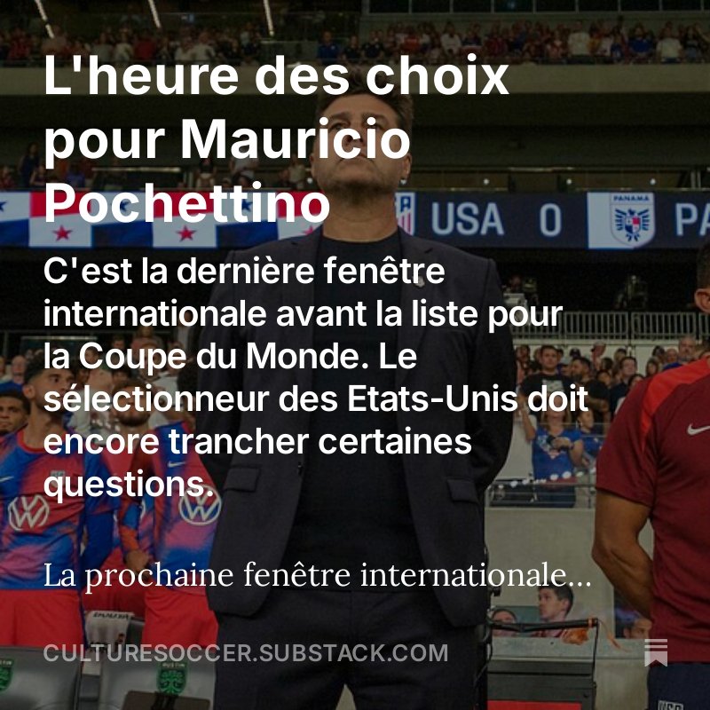Vous l'avez reçu ce matin par mail, c'est la newsletter Culture Soccer 📩

On parle des derniers choix de Mauricio Pochettino, pour les ultimes rencontres avec la liste de la Coupe du Monde 2026 🇺🇸

open.substack.com/pub/culturesoc…