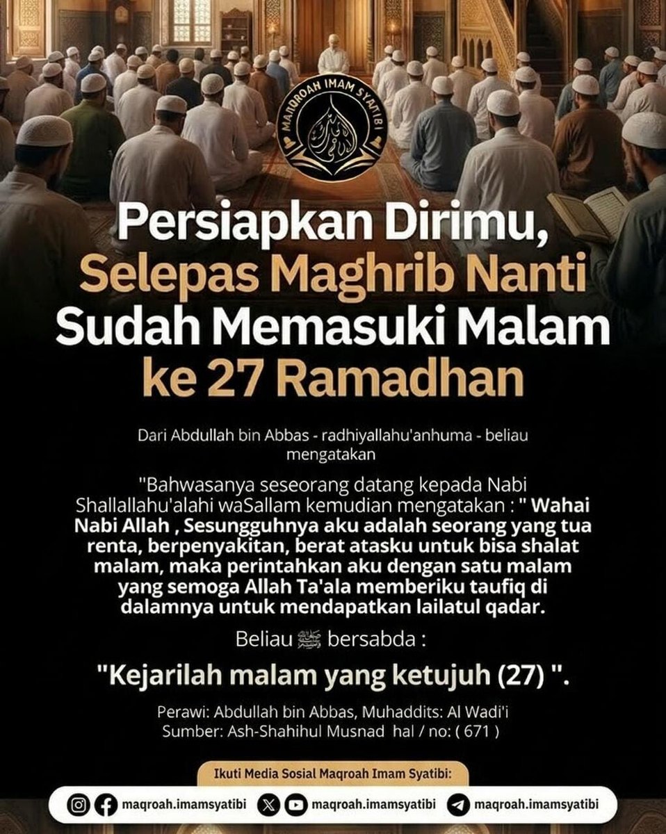 MQIMSY's tweet photo. Malam ke-27 Ramadhan sering disebut sebagai salah satu malam yang paling kuat kemungkinan terjadinya Lailatul Qadar, malam yang lebih baik dari seribu bulan. https://t.co/OYzlDfMcMG