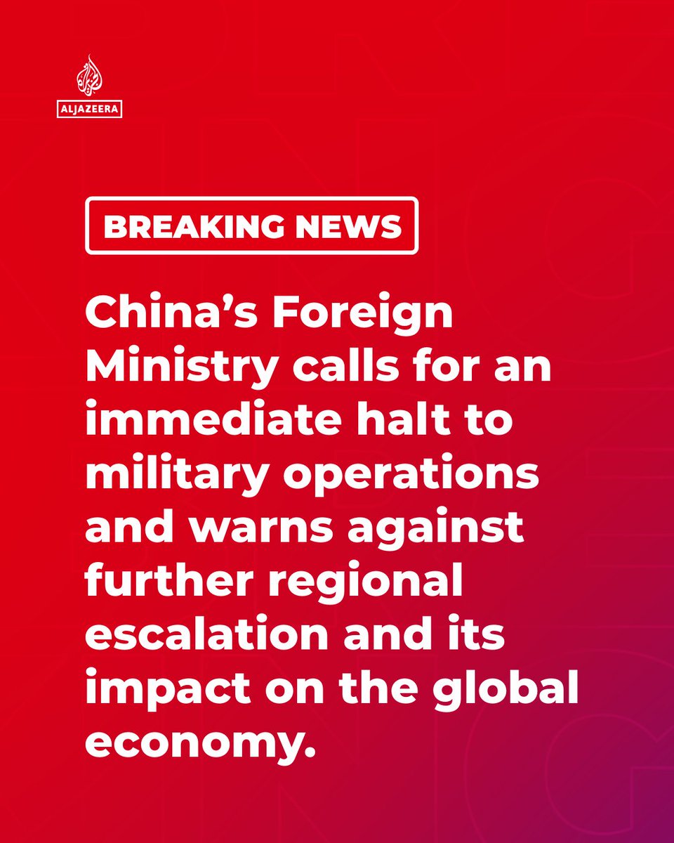 AJENews's tweet photo. BREAKING: China’s Foreign Ministry is calling for an immediate halt to military operations in the Middle East, warning that further regional escalation could hit the global economy. https://t.co/rWyDn2DxgV
