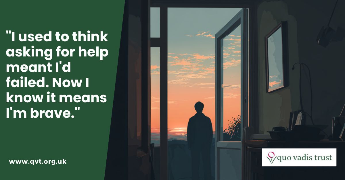 QuoVadisTrust's tweet image. "I used to think asking for help meant I'd failed. Now I know it means I'm brave." 

You're not a burden. You're not broken. You deserve support, and you don't have to do this alone.

qvt.org.uk 

#MentalHealthMatters #AskForHelp #QVT