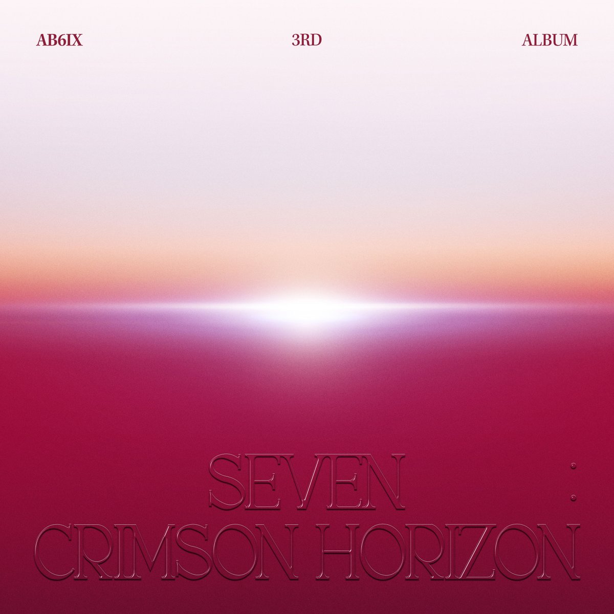 AB6IX 3RD ALBUM 
'SEVEN : CRIMSON HORIZON'

🔥OUT NOW🔥

🔗 ADA.lnk.to/CRIMSON_HORIZON

#AB6IX #에이비식스
#SEVEN_CRIMSON_HORIZON
#BOTTOMS_UP