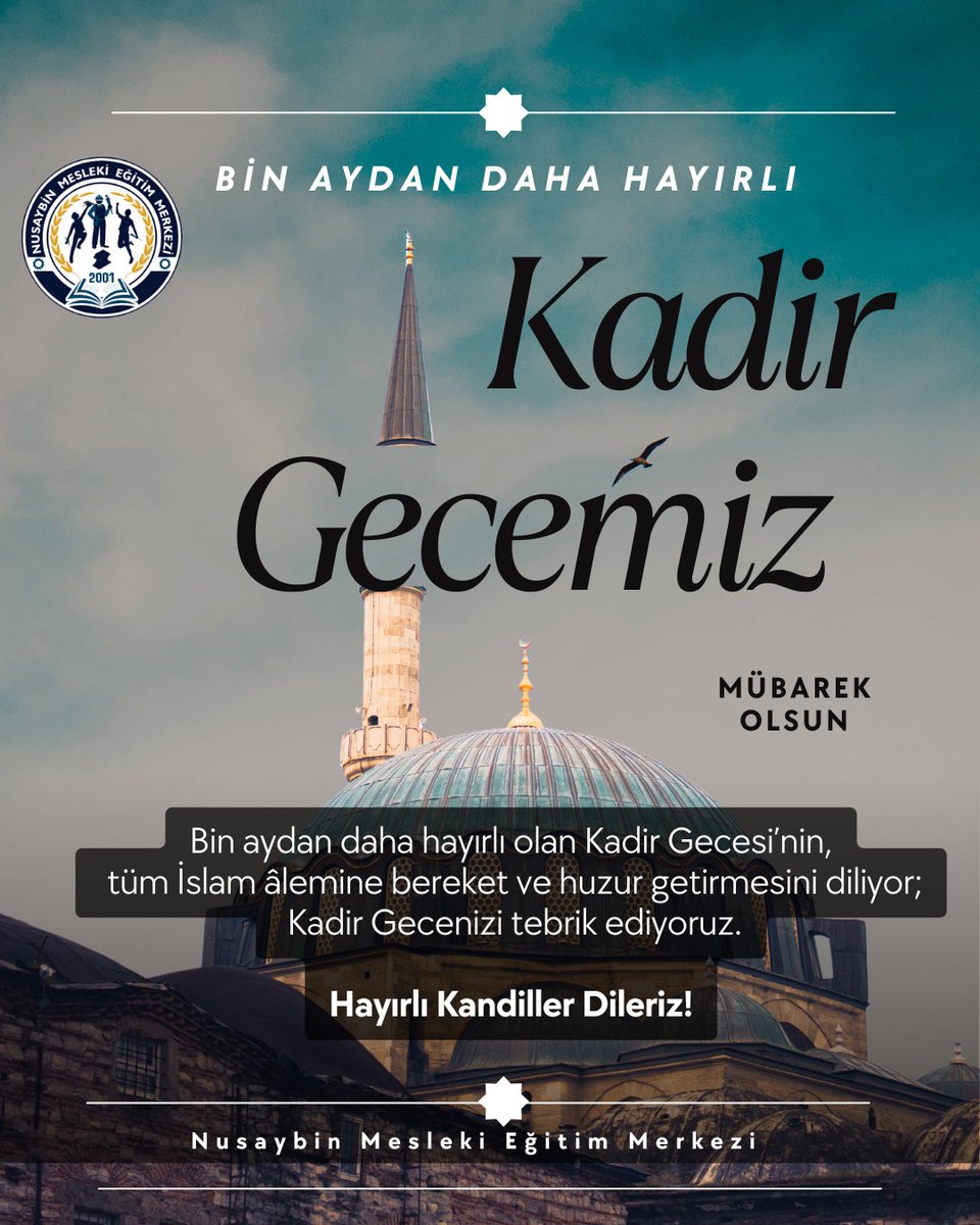Bin aydan daha hayırlı olan Kadir Gecesi’nin,
tüm İslam âlemine bereket ve huzur getirmesini diliyor;
Kadir Gecenizi tebrik ediyoruz.
Hayırlı Kandiller dileriz.

<a href="/Nsy_Kaymakamlik/">Nusaybin Kaymakamlığı</a> 
<a href="/nusaybin_mem/">Nusaybin İlçe Milli Eğitim Müdürlüğü</a>  <a href="/haciavlanmaz/">HACI YUSUF AVLANMAZ</a>