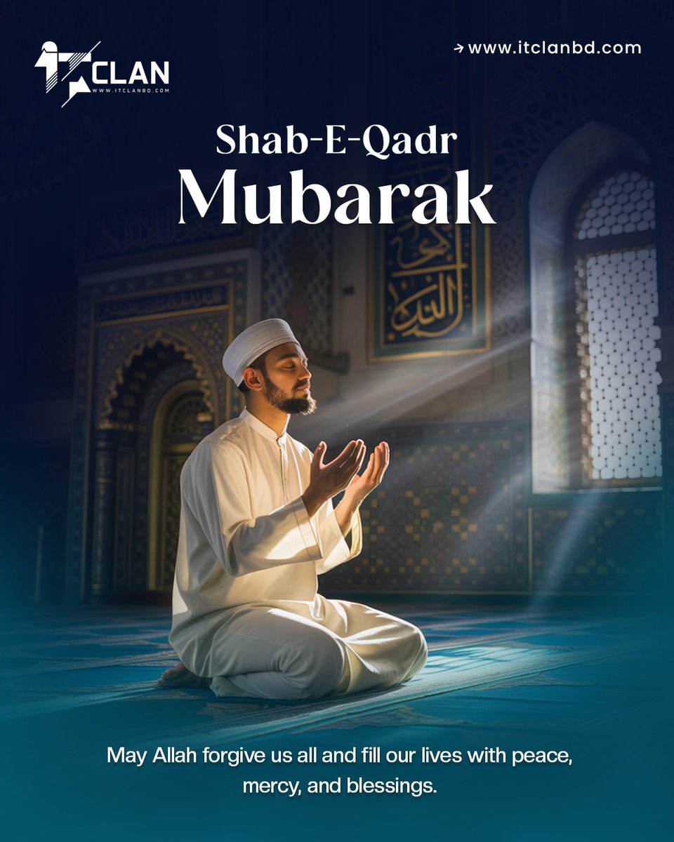 itclanbd's tweet photo. The sacred night of Shab-e-Qadr is one of the most blessed and significant nights for the Muslim Ummah. It is the night when the Holy Qur’an was revealed as guidance for all mankind. https://t.co/9XdBJG9HaJ