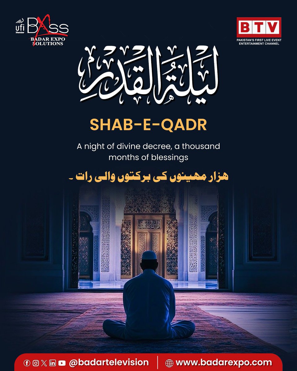 BadarTelevision's tweet photo. Shab-e-Qadr 🌙
A night of divine decree, a thousand months of blessings.

May Allah grant us the blessings of Shab-e-Qadr, accept our prayers, forgive our sins, and fill our lives with peace and mercy. Ameen!

#LaylatulQadr #ShabEQadr #NightOfPower #BTV #BadarTelevision #BXSS https://t.co/WxBuoXOBOZ