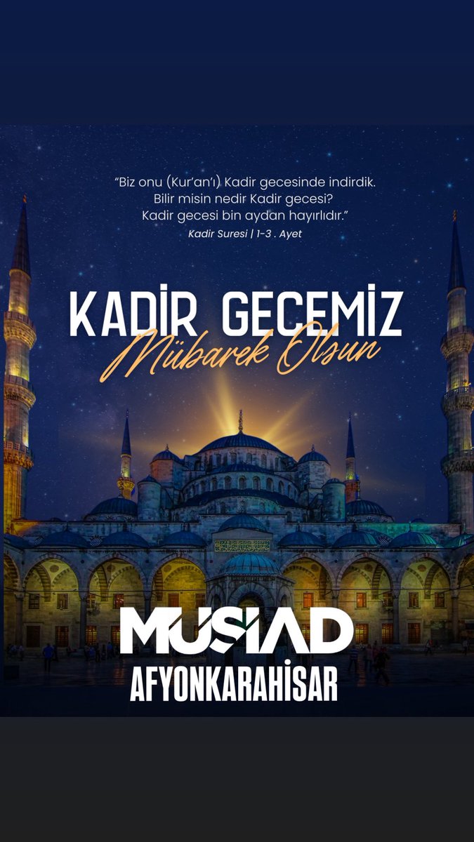 “Biz onu (Kur’an’ı) Kadir gecesinde indirdik.
Bilir misin nedir Kadir gecesi?
Kadir gecesi bin aydan hayırlıdır.”
Kadir Suresi | 1-3 . Ayet