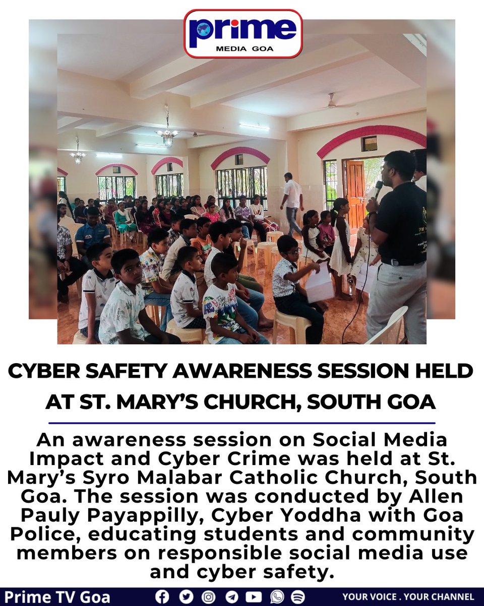 PrimeTVGoa's tweet image. Cyber Safety Awareness Session Held at St. Mary’s Church, South Goa

#Goa #SouthGoa #CyberSafety #CyberCrimeAwareness #SocialMediaImpact #GoaPolice #DigitalSafety #StudentAwareness #CommunityAwareness