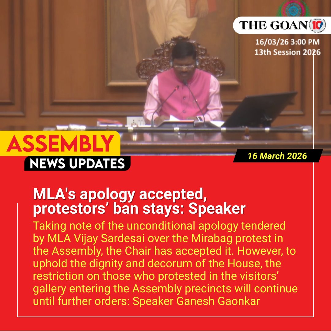 thegoanonline's tweet image. MLA's apology accepted, protestors’ ban stays: Speaker

#Goa #BreakingNews #GoaAssembly #MirabagProtest