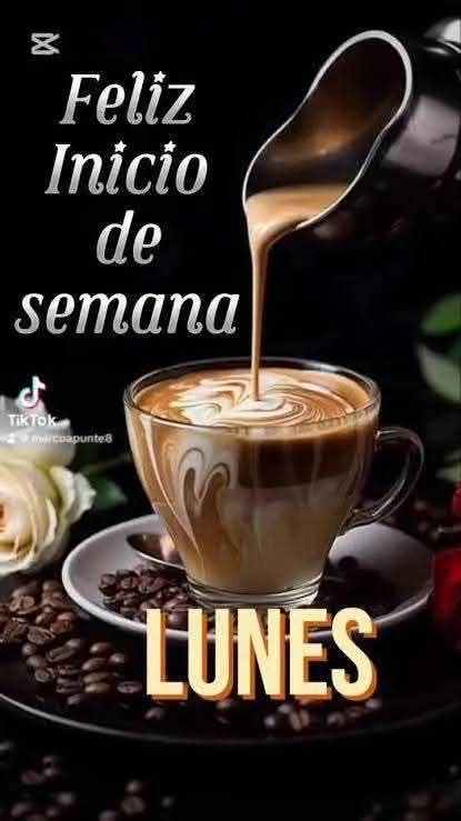 Buenos dias
Feliz Lunes