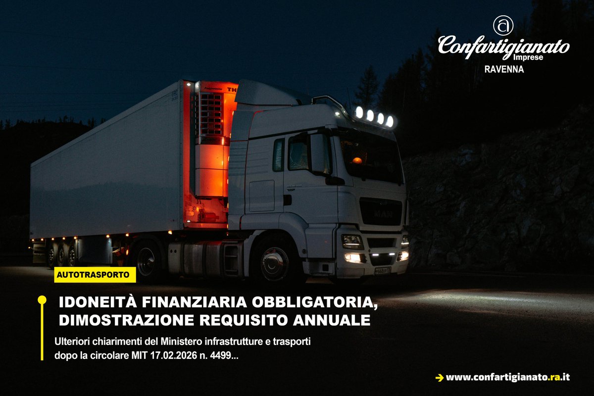 #Autotrasporto, #idoneitàfinanziaria obbligatoria. Ulteriori #chiarimenti del Ministero infrastrutture e trasporti #MIT sulla dimostrazione annuale del requisito, dopo la circolare MIT 17.02.2026 n. 4499: confartigianato.ra.it/news.php?idnew…