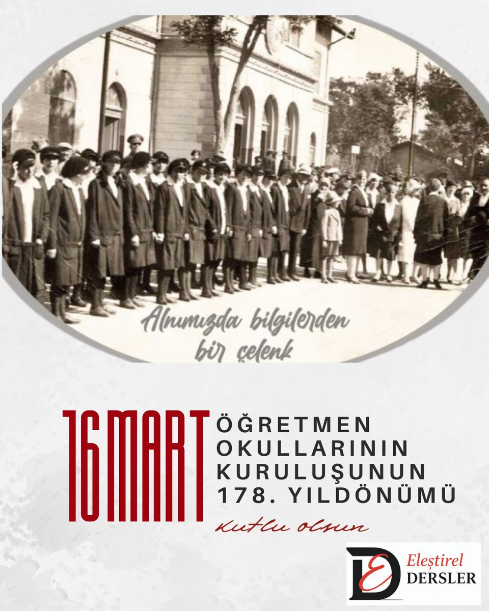 e_dersler's tweet photo. Öğretmenlik mesleğinin bu topraklardaki varlığı için çok önemli bir günün, Öğretmen Okullarının Kuruluşunun 178. Yıldönümünü kutluyoruz. 
Öğretmenlik mesleğinin hak ettiği statüye ve itibara kavuşması için köklü geçmişine yakışır bir sistemin inşa edilmesi şarttır. https://t.co/WCoiLdriWI