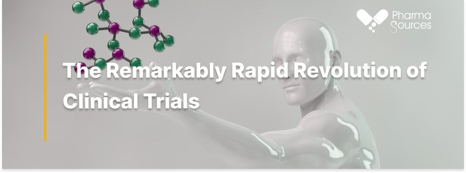 Pharmachina365's tweet image. The Remarkably Rapid Revolution of Clinical Trials pharmasources.com/industryinsigh… #PharmaSources #Pharma