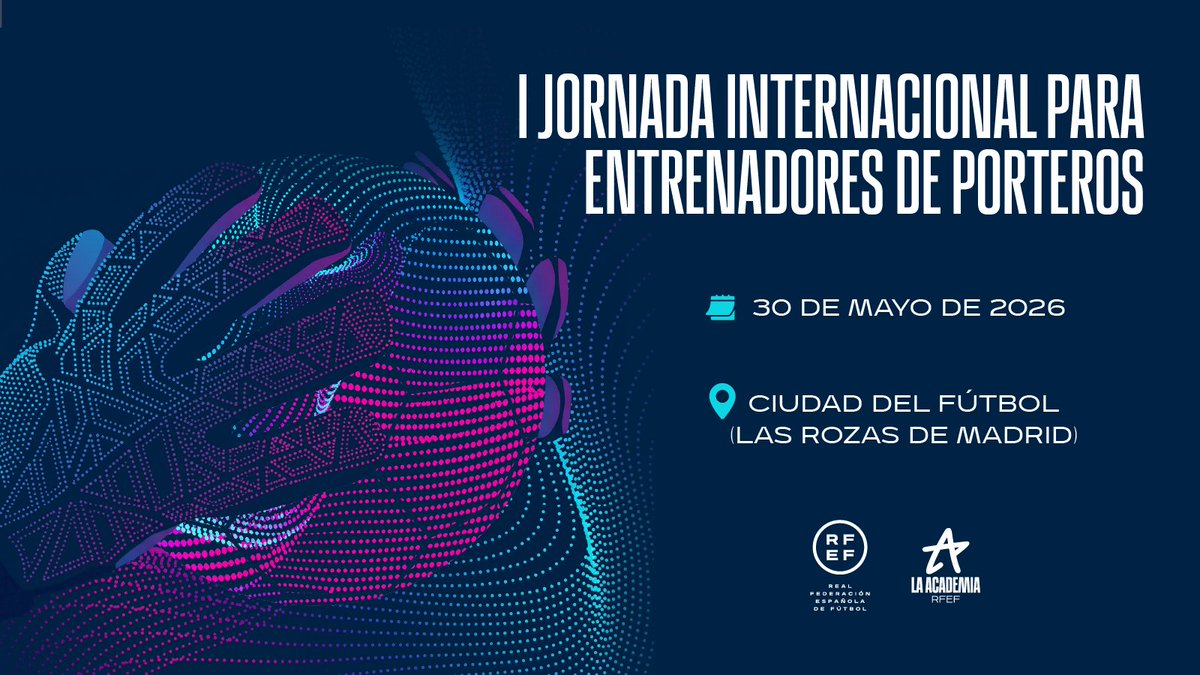 EntrenadorRFEF's tweet photo. 🆕 La @rfef organiza la ‘𝗜 𝗝𝗼𝗿𝗻𝗮𝗱𝗮 𝗜𝗻𝘁𝗲𝗿𝗻𝗮𝗰𝗶𝗼𝗻𝗮𝗹 𝗽𝗮𝗿𝗮 𝗘𝗻𝘁𝗿𝗲𝗻𝗮𝗱𝗼𝗿𝗲𝘀 𝗱𝗲 𝗣𝗼𝗿𝘁𝗲𝗿𝗼𝘀’

🧤 Ponentes referentes

🔗 https://t.co/ygc3ngJ8uq

🗓️ 30 de mayo
📍 Ciudad del Fútbol
🎟️ Plazas limitadas

#EntrenadoresRFEF | #Goalkeeper https://t.co/XCqoMrhxoE
