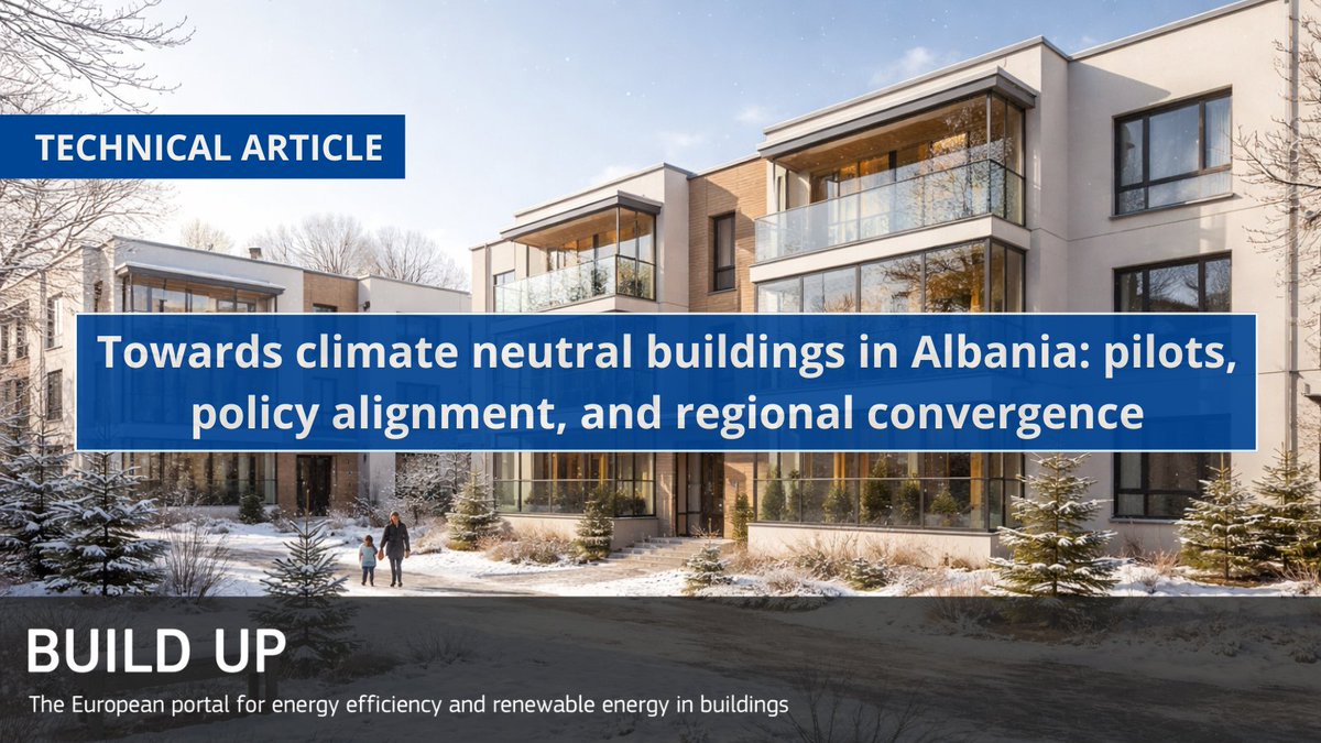EU_BUILDUP's tweet image. 🏗️ Towards climate-neutral buildings in Albania.
Egla Luca (UNYT) on early ZEB social housing in Korçë shaping the Western Balkans transition.

Read the full article here, available in English and in Albanian🔗build-up.ec.europa.eu/en/resources-a…

#EnergyEfficiency #EPBD #ZEB #BUILDUP