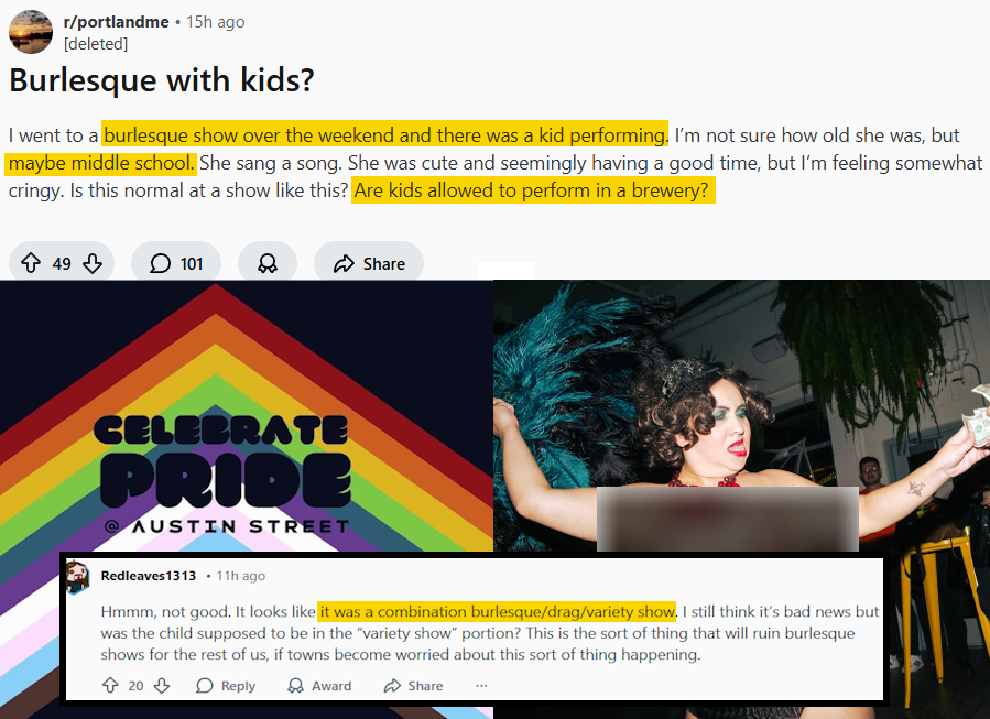 unquirer's tweet image. Child Performs At Drag/Burlesque Show  
Austin Street Brewery - Portland Maine

Even Leftists on Maine reddit are saying this went WAY TOO far.  It is being reported that a biological boy from middle school was dressed up as a girl to dance for adults during an LGBTQ/Drag show.
