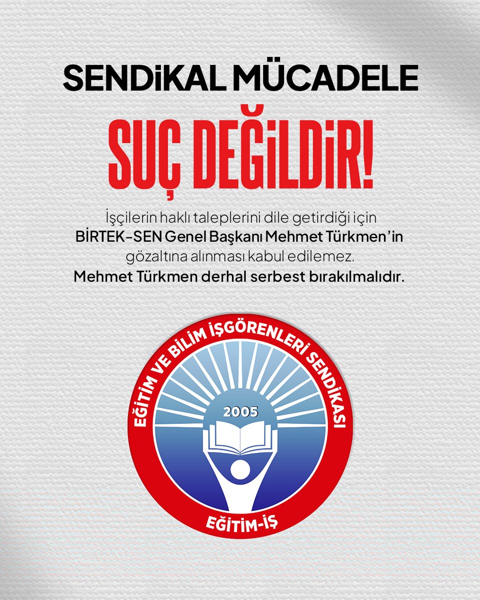 Eğitim-İş olarak, BİRTEK-SEN Genel Başkanı Mehmet Türkmen’in, işçilerin haklı taleplerini dile getirdiği bir konuşma gerekçe gösterilerek gözaltına alınmasını ve tutuklama talebiyle mahkemeye sevk edilmesini kabul etmiyoruz.

Hak aramak, emeğin karşılığını istemek ve sendikal