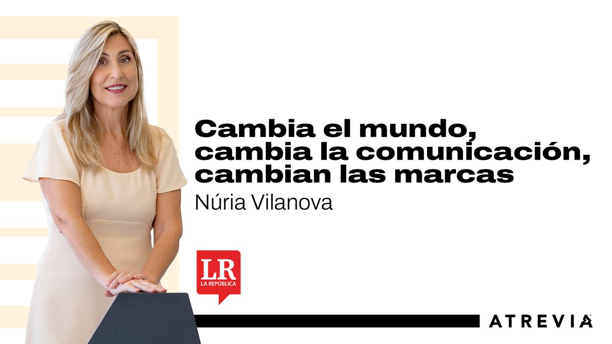 Atrevia's tweet image. 🔴¿Cómo evolucionan la comunicación y las marcas en un mundo en constante #transformación?
 
@nuriavilanova, presidenta y fundadora de @Atrevia, reflexiona en una nueva tribuna para el @larepublica_co sobre cómo las #marcas deben adaptarse a la aceleración tecnológica, la
