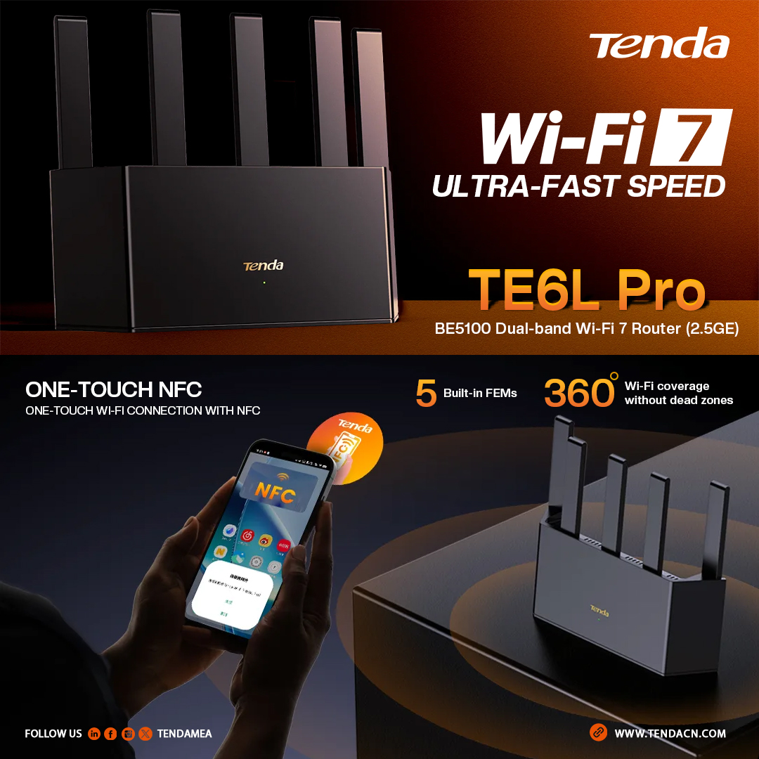 TE6L Pro | BE5100 Dual-Band Wi-Fi 7 Router (2.5GE)

Upgrade to next-generation Wi-Fi 7 and experience ultra-fast, seamless connectivity for your entire home.

#Tenda #WiFi7 #BE5100 #NextGenWiFi #SmartHome #FastInternet #Tendamea #Technology #innovation #Ai #Fastinternet