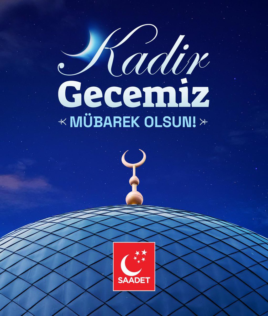SaadetPartisi10's tweet photo. Bin aydan daha hayırlı mübarek Kadir Gecesi’nin aziz milletimiz ve tüm İslam âlemi için huzur ve rahmete vesile olmasını temenni ediyor, bu mübarek gecenin birlik ve kardeşliğimizi güçlendirmesini diliyoruz. https://t.co/jfycLEKlu4
