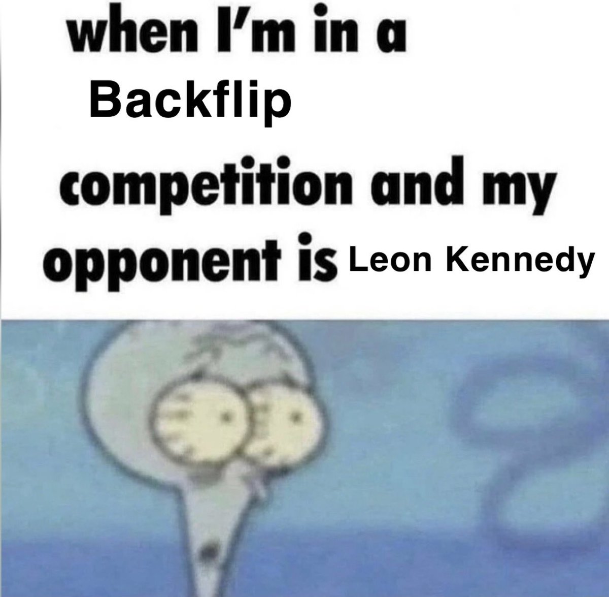 “Hi. *Backflips*. I’m Leon. *Backflips*”