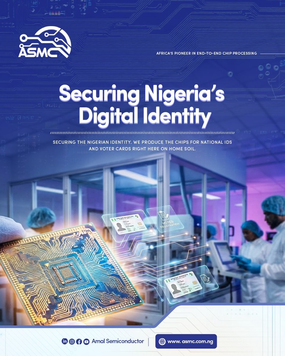 AmalSemicon's tweet image. Securing the Nigerian identity. We produce the chips for National IDs and Voter Cards right here on home soil.

Learn more about how ASMC is advancing secure identity solutions across Africa. Visit our website at info@.asmc.com.ng to discover more.

#ASMC #secureidentity