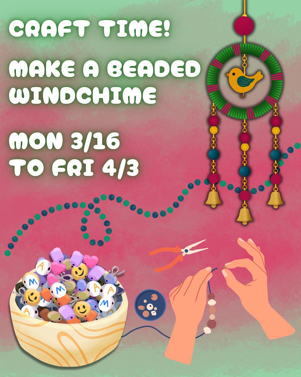 Wanna take a craft break? We will have supplies out on the first floor for anyone who would like to make a beaded windchime to ring in spring!