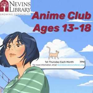 Teens, are you a fan of anime, or just curious about it? This is the club for you. Come to watch and discuss your favorite anime, draw manga, or just hang out! (Ages 13-18)

Apr 2 @ 4pm

Register: nevinslibrary.assabetinteractive.com/calendar/anime…