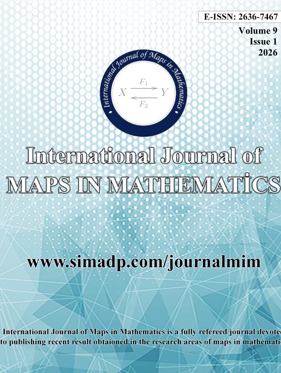 JournalMaps's tweet photo. The first issue of the International Journal of Maps in Mathematics for 2026 has been published. Click here https://t.co/2RjkaFXjdz
to read the articles in this issue of the journal. https://t.co/SQ2EVwTSWu