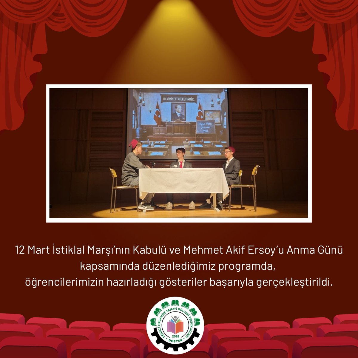 dostekkoleji's tweet image. 12 Mart İstiklal Marşımızın Kabulü ve Milli Şairimiz Mehmet Akif Ersoy’u Anma Günü kapsamında düzenlediğimiz programda, öğrencilerimizin hazırladığı gösteriler başarıyla gerçekleştirildi.

#dostek #dostekkoleji #denizliosb #istiklalmarşı #mehmetakifersoy