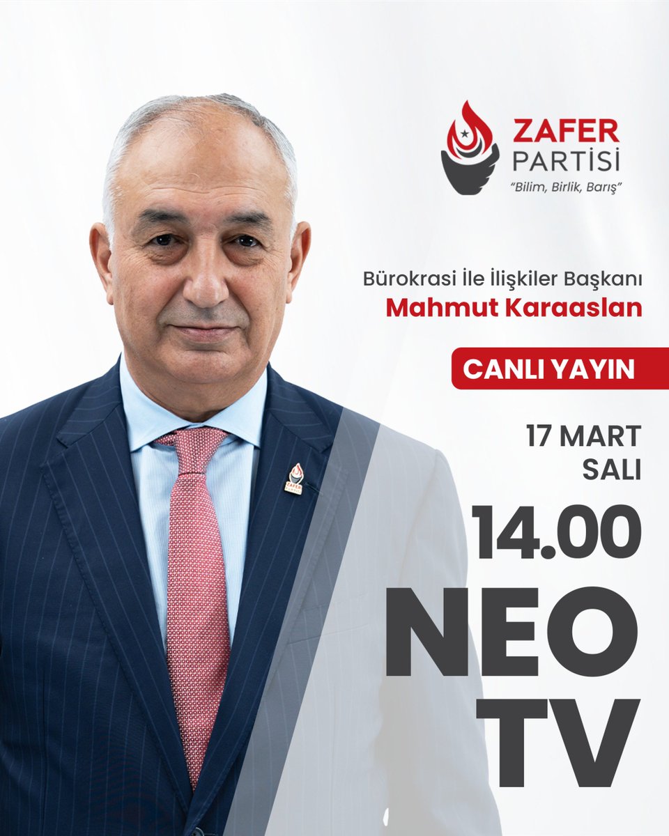 zaferpartisi's tweet photo. Bürokrasi İle İlişkiler Başkanımız Mahmut Karaaslan, yarın (17 Mart Salı) saat 14.00'te Neo TV ekranlarında Hakan Gözalan'ın canlı yayın konuğu olacaktır. 

🗓️ 17 Mart Salı
⏰ 14.00
📺 Neo TV

#ParolamızZafer https://t.co/UDWo8kQob1